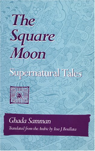 Book Cover: The Square Moon: Supernatural Tales