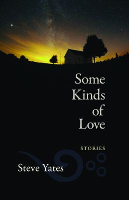 Some Kinds of Love: Stories