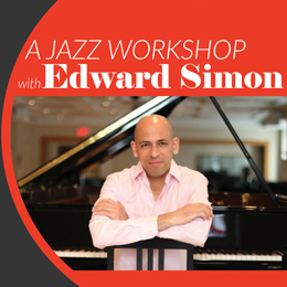 Jazz Workshop with Edward Simon